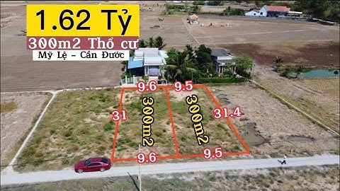 300m2 thổ cư (9.5x31) Mỹ Lệ - Cần Đước giá 1.62 tỷ 0968.079.561