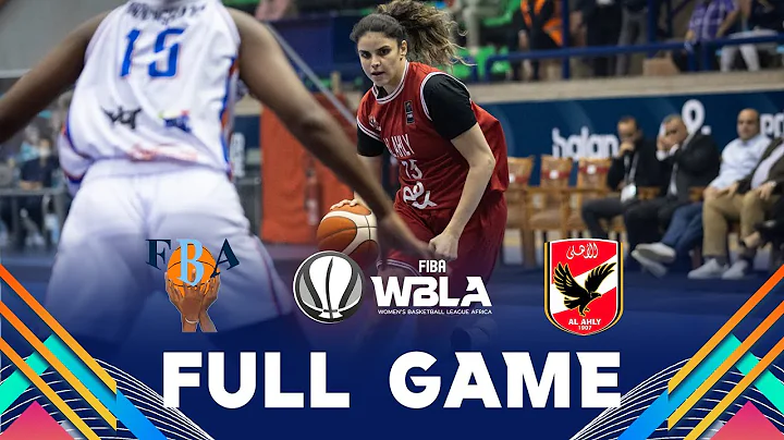 Group Phase | FBA v Al Ahly Sporting Club | Full Basketball Game | FIBA WBLA 2025