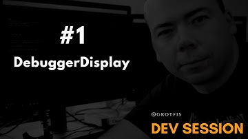 #1 Visual Studio - DebuggerDisplay