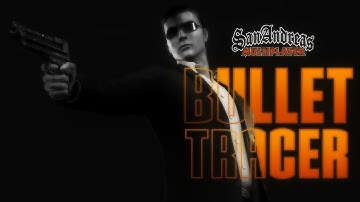 [SAMP] Bullet Tracer