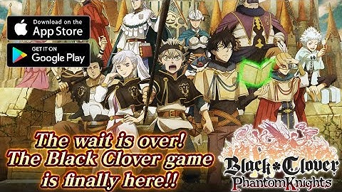 Black Clover Phantom Knights - Android Gameplay / IOS