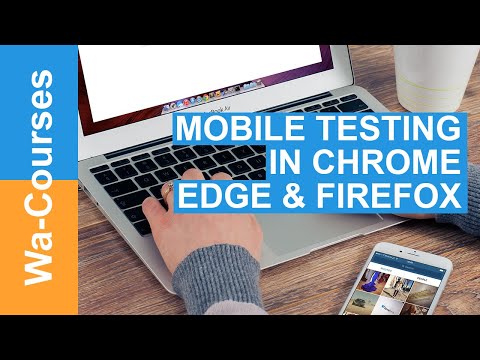 How to Perform Mobile Testing in Chrome Edge and Firefox Web  Browsers