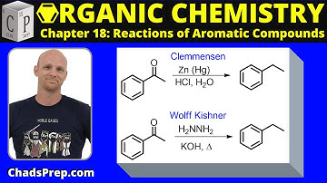 18.4c The Clemmensen and Wolff Kishner Reductions