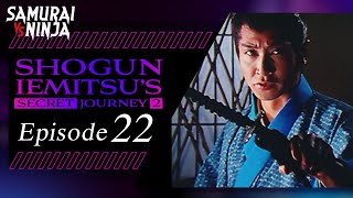 Shogun Iemitsus Secret Journey  Season 2  Episode 22  Samurai Vs Ninja  English Sub