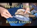Cleaning ALASKA Razor Clams [Summer 2015-18]