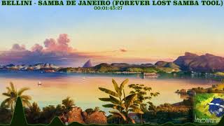 Bellini - Samba De Janeiro (Forever Lost Samba Tool)