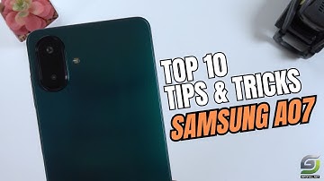 Top 10 Tips and Tricks Samsung Galaxy A07 you need know