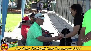 San Mateo Pickleball Team Tournament 2022 Friday August 26th,2022
