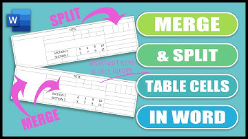 How to SPLIT and MERGE Table CELLS, COLUMNS & ROWS in Word