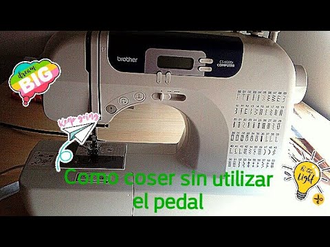 Maquina de coser brother CS6000I- como coser sin usar el pedal - YouTube