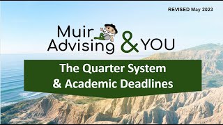 Quarter System & Academic Deadlines
