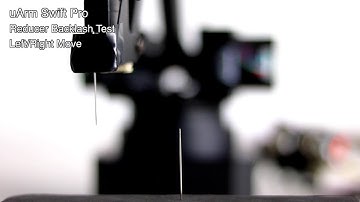 uArm Swift Pro Reducer Backlash Test