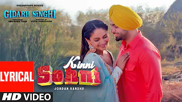 Kinni Sohni (Lyrical Song) Jordan Sandhu | Gidarh Singhi | Rubina Bajwa | Latest Punjabi Songs 2019