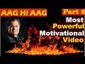 Aag hi aag part 2 by santosh nair  best motivational in hindi