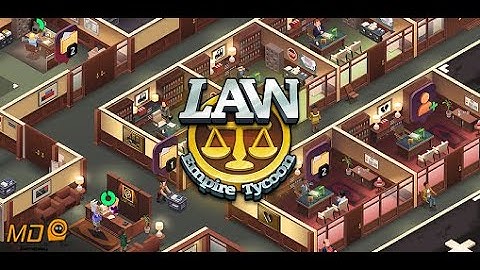 Law Empire Tycoon - Idle Game - Gameplay IOS & Android