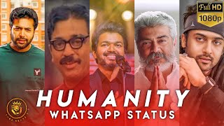 Humanity whatsapp status tamil | tn63_beatz 