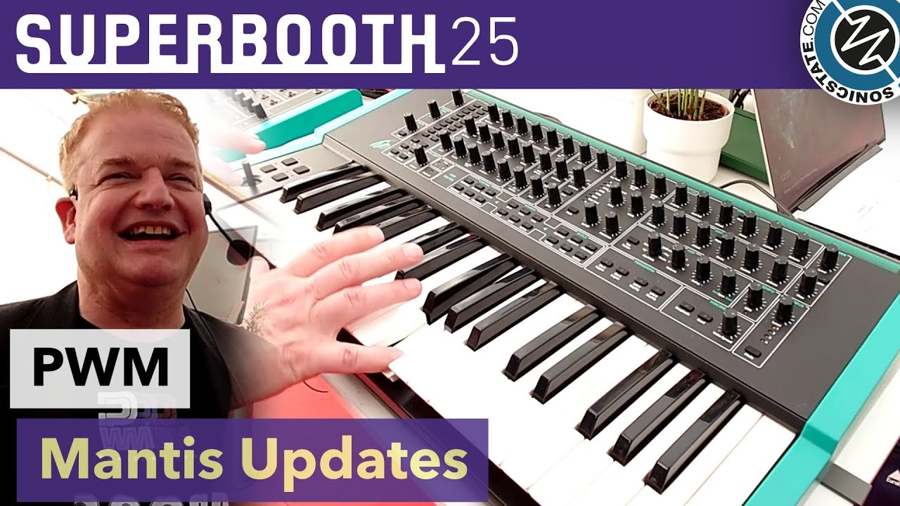 PWM: Mantis Updates - Superbooth 25