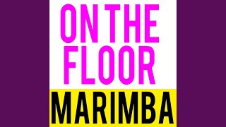 On the Floor Marimba