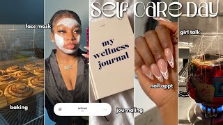 SELF CARE DAY💌summer maintenance! face mask, journaling, nail appt, baking, girl talk + more!