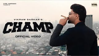 Champ (Official Video) Vikram Sarkar | Thought | VYRL Haryanvi | Haryanvi Song 2026 | Deepesh Goyal