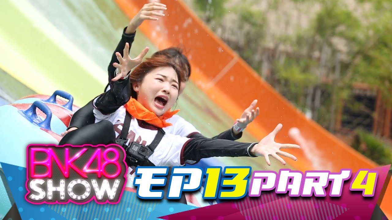 BNK48 SHOW EP13 (Director's Cut) Break04