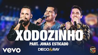 Diego \u0026 Ray - Xodozinho (Ao Vivo Em São Paulo / 2020) ft. Jonas Esticado