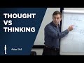 Coaching from the Inside Out: Thought vs Thinking