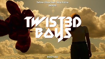 Yellow Claw feat. Sara Fajira - DRXGS (Twist3d Boys Bootleg)