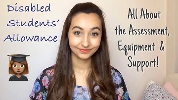 Disabled Students Allowance | DSA Needs Assessment & Equipment!