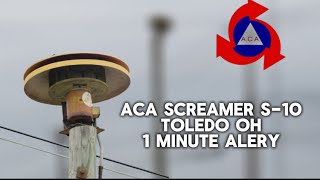 ACA Screamer S-10, Lucas County Monthly Test, City of Toledo OH, 1 Minute Alert, 8/7/26