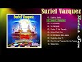 Suriel Vázquez - Rotas Son [Álbum Completo] Música Cristiana