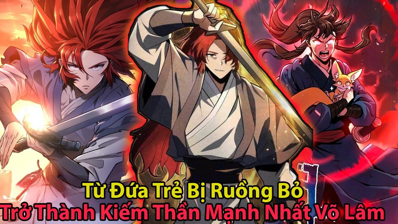 Bị Gia Tộc Ruồng Bỏ Main Trở Thành Kiếm Đế Mạnh Nhất Võ Lâm P1+2 l Review Truyện Tranh Hay