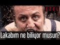 Ezel | Lakabım ne biliyor musun?