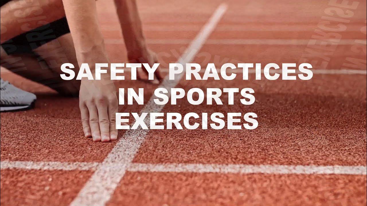 Safety Practices in Sports and Exercises YouTube