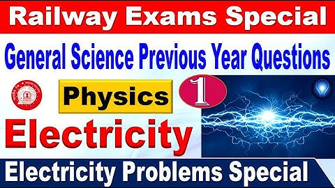Electricity part 1 Physics Railway previous year questions| NTPC & Group D aspirants by SRINIVASMech