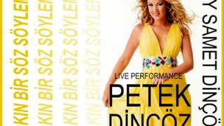 Petek Dinçöz - İntizar (Sakın Bir Söz Söyleme) (Canlı)