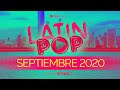 MIX SEPTIEMBRE 2020 - NUEVAS CANCIONES  - MIX LATIN POP - BBD MUSIC