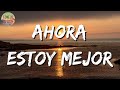 Lefty SM x Carin Leon - Ahora Estoy Mejor || Marca Mp, La Adictiva (Letra)