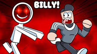BILLY is Back! in Roblox BILLY STORY!?