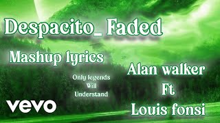 alan walker ft Louis fonsi despacito faded 🔥. Trending song . official lyrics video 🔥🔥