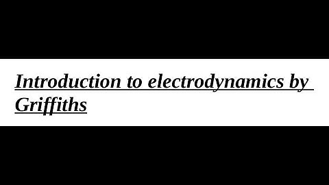 Lecture # 0| Chapter 8| Introduction to Electrodynamics by Griffiths | chapter8 |conservative law
