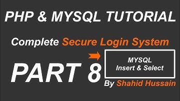 PHP & MYSQL | Complete Secure Login System | MySQL Database Insert & Select | Part 8