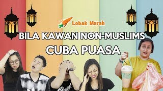 Bila Kawan Non-Muslim Cuba Puasa