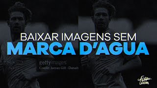 como baixar qualquer imagem do getty images | @vieiragfx
