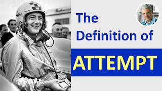 What is the Definition of ATTEMPT (3 Illustrated Examples) Actualización
