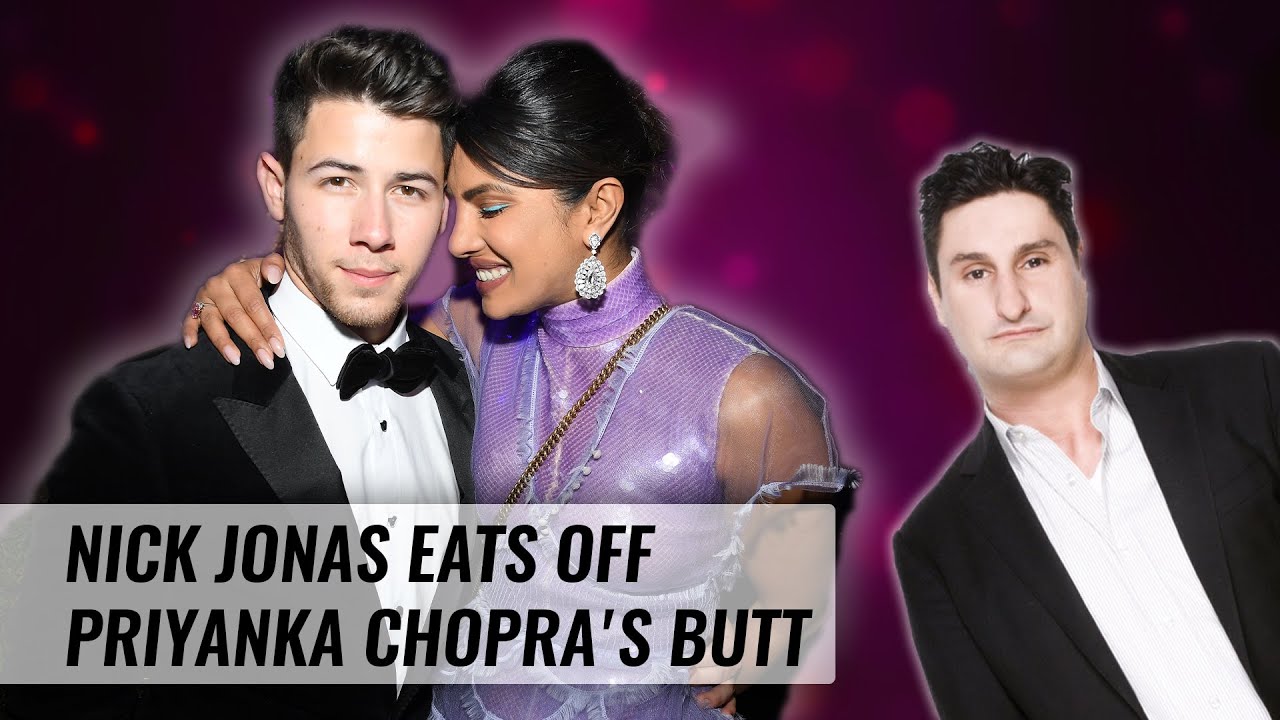 Nick Jonas eats off of wife Priyanka Chopra's backside in cheeky ...