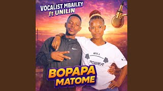 Bopapa matome (feat. Unilyn)