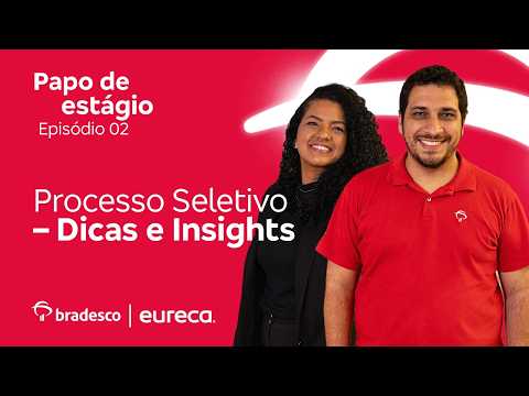 Videocast: Papo de Estágio #2 | Processo Seletivo: Dicas e Insights