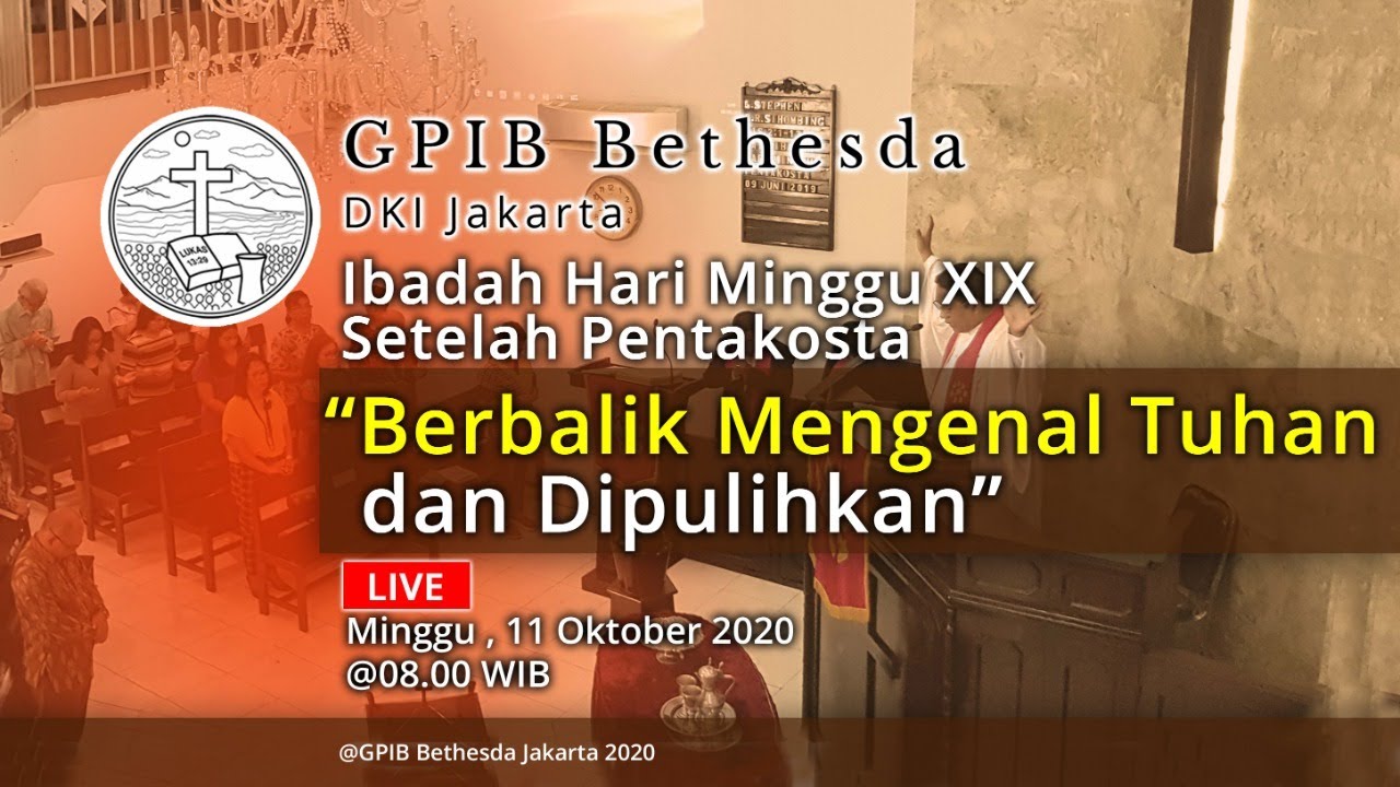 Ibadah Hari Minggu XIX Sesudah Pentakosta (11 Oktober 2020)