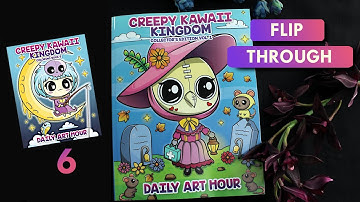 FLIP THROUGH: "CREEPY KAWAII KINGDOM" | Coloring Book 6 by Daily Art Hour